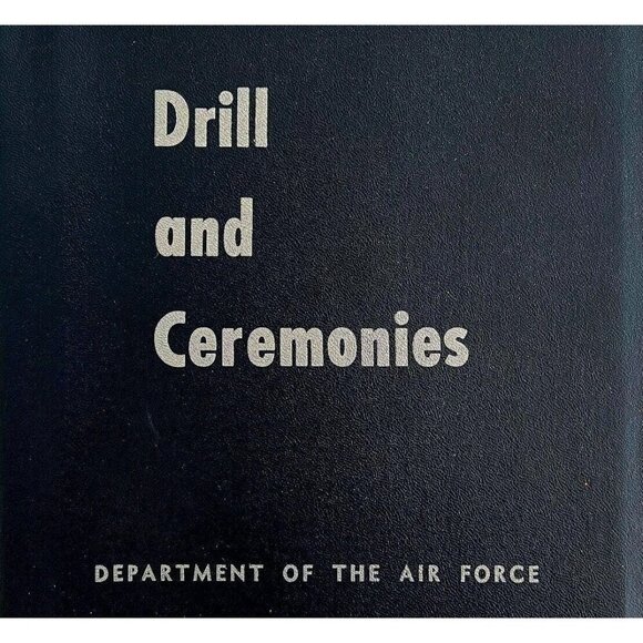 United States Air Force Drill & Ceremonies 1953 SC 1st Edition Militaria DWMM - Picture 1 of 7